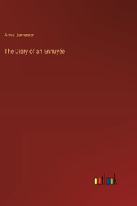 The Diary of an Ennuyée