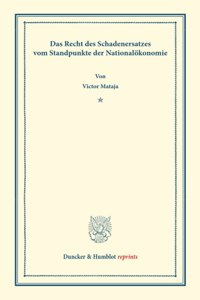 Das Recht Des Schadenersatzes Vom Standpunkte Der Nationalokonomie