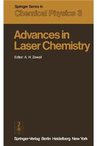 Advances in Laser Chemistry