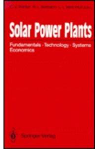 Solar Power Plants: Fundamentals, Technology, Systems, Economics