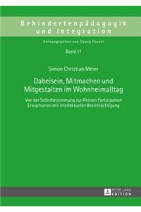 Dabeisein, Mitmachen und Mitgestalten im Wohnheimalltag