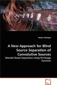 New Approach for Blind Source Separation of Convolutive Sources - Wavelet Based Separation Using Shrinkage Function