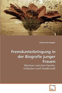 Fremdunterbringung in der Biografie junger Frauen