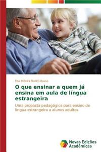 O que ensinar a quem já ensina em aula de língua estrangeira