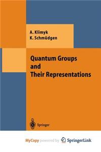 Quantum Groups and Their Representations