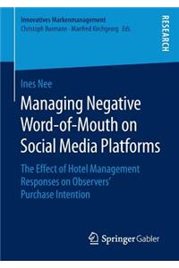 Managing Negative Word-Of-Mouth on Social Media Platforms