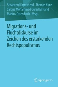 Migrations- und Fluchtdiskurse im Zeichen des erstarkenden Rechtspopulismus