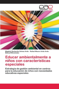 Educar ambientalmente a niños con características especiales