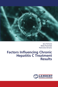 Factors Influencing Chronic Hepatitis C Treatment Results
