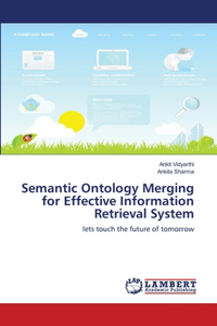 Semantic Ontology Merging for Effective Information Retrieval System