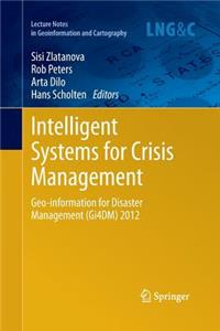 Intelligent Systems for Crisis Management