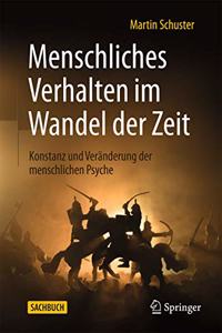 Menschliches Verhalten Im Wandel Der Zeit: Konstanz Und Veränderung Der Menschlichen Psyche