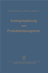 Erzeugnisplanung Und Produktionsprogramm