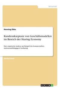 Kundenakzeptanz von Geschäftsmodellen im Bereich der Sharing Economy