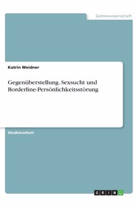 Gegenüberstellung. Sexsucht und Borderline-Persönlichkeitsstörung