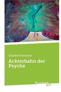 Achterbahn der Psyche