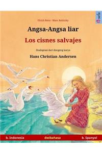 Angsa-Angsa liar - Los cisnes salvajes. Buku anak-anak hasil adaptasi dari dongeng karya Hans Christian Andersen dalam dua bahasa (b. Indonesia - b. Spanyol)