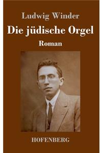 Die jüdische Orgel