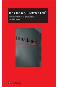 Jens Jansen - letzter Fall?