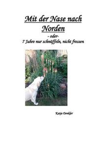 Mit der Nase nach Norden