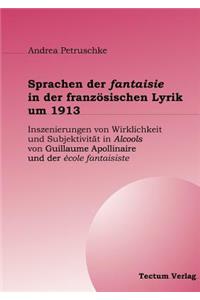 Sprachen der fantaisie in der französischen Lyrik um 1913