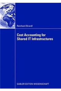 Cost Accounting for Shared It Infrastructures