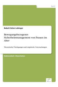 Bewegungsbezogenes Sicherheitsmanagement von Frauen im Alter