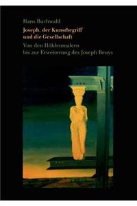 Joseph, der Kunstbegriff und die Gesellschaft