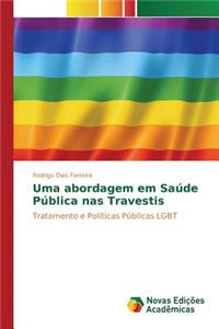 Uma abordagem em Saúde Pública nas Travestis