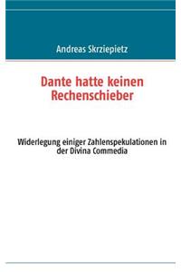 Dante hatte keinen Rechenschieber