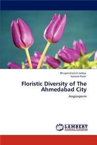 Floristic Diversity of the Ahmedabad City