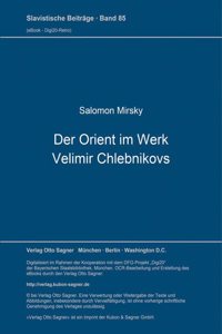 Der Orient im Werk Velimir Chlebnikovs