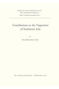 Contributions to the Vegetation of Southwest Asia