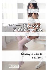 Praxis Zeichnen - Übungsbuch 2