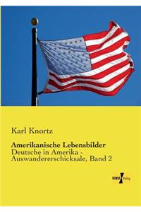 Amerikanische Lebensbilder
