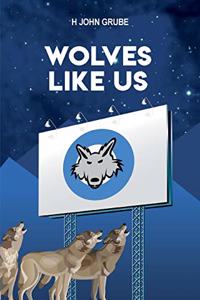 Wolves Like Us