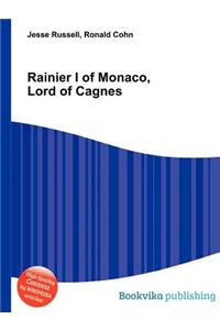 Rainier I of Monaco, Lord of Cagnes