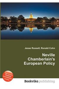 Neville Chamberlain's European Policy
