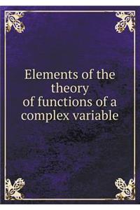 Elements of the Theory of Functions of a Complex Variable