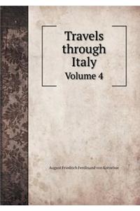 Travels Through Italy Volume 4