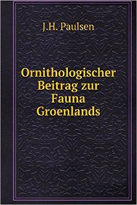 Ornithologischer Beitrag zur Fauna Groenlands