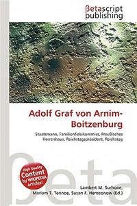 Adolf Graf Von Arnim-Boitzenburg