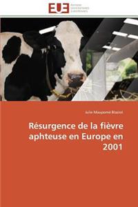 Résurgence de la Fièvre Aphteuse En Europe En 2001