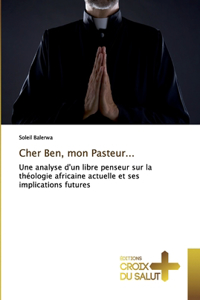 Cher Ben, mon Pasteur...