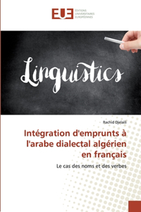 Intégration d'emprunts à l'arabe dialectal algérien en français