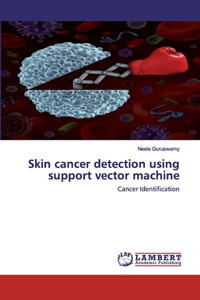 Skin cancer detection using support vector machine