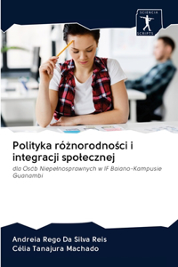 Polityka róznorodnosci i integracji spolecznej