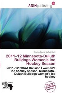 2011-12 Minnesota-Duluth Bulldogs Women's Ice Hockey Season