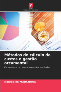 Métodos de cálculo de custos e gestão orçamental
