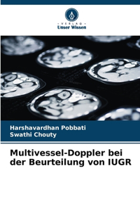 Multivessel-Doppler bei der Beurteilung von IUGR